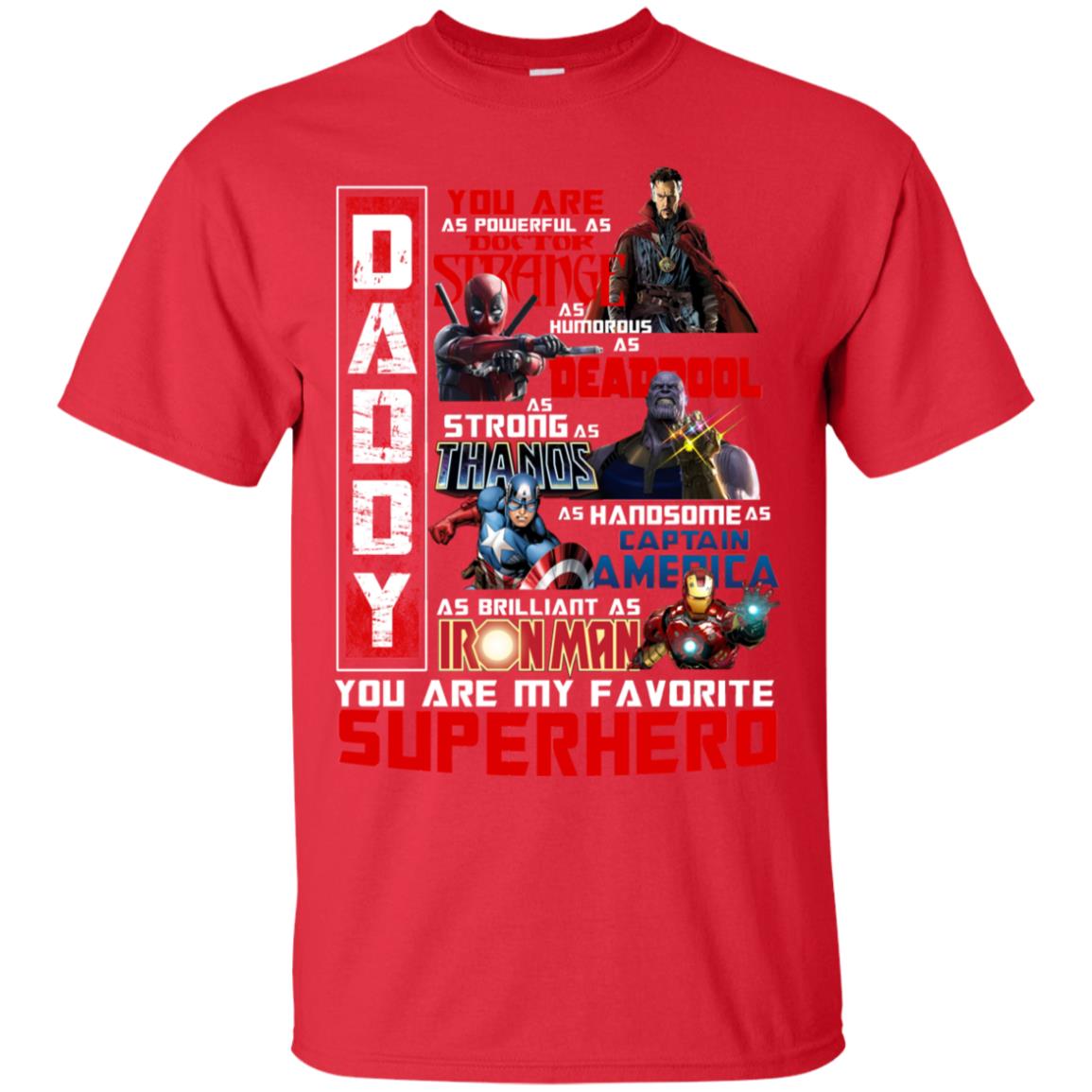Daddy You Are As Powerful As Doctor Strange You Are My Favorite Superhero Shirt Red