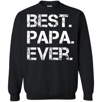 Best. Papa. Ever. Cute Father_s Day Gift T-shirt Black