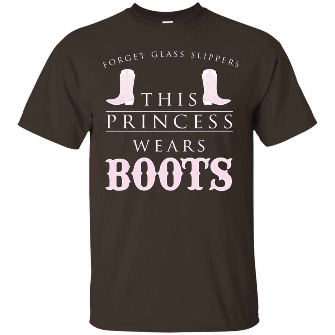Forget Glass Slippers This Princess Wears Boots T-shirt Dark Chocolate