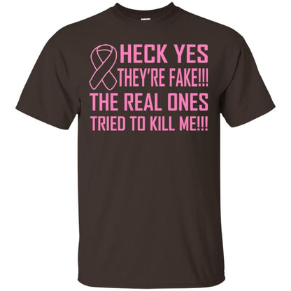 Heck Yes They Are Fake The Real Ones Tried To Kiill Me Shirt Dark Chocolate