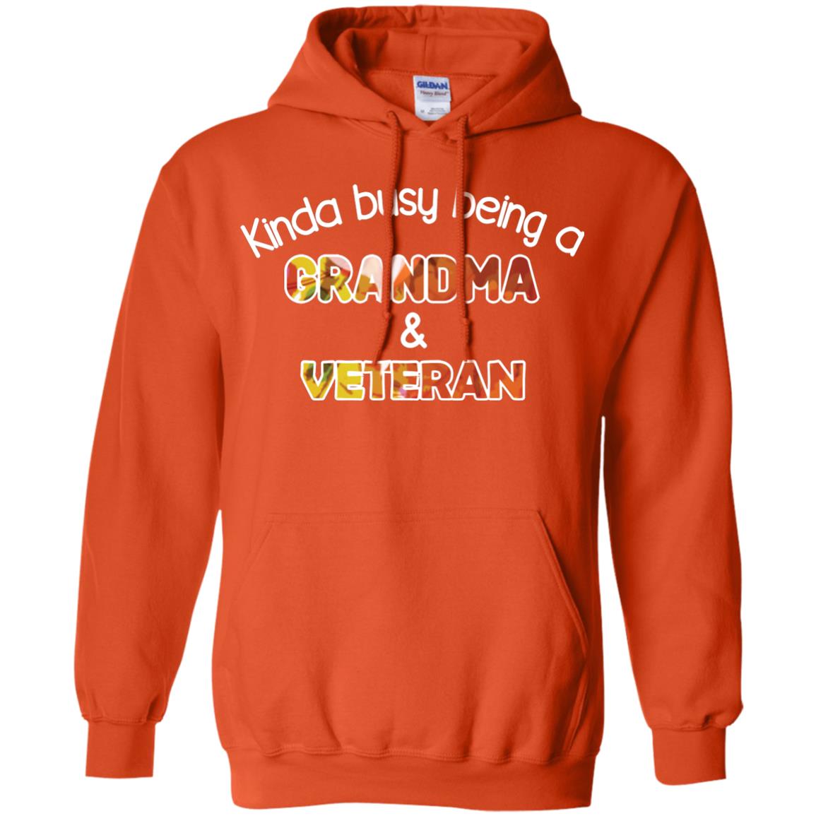 Kinda Busy Being A Grandma And Veteran Nana Shirt Orange