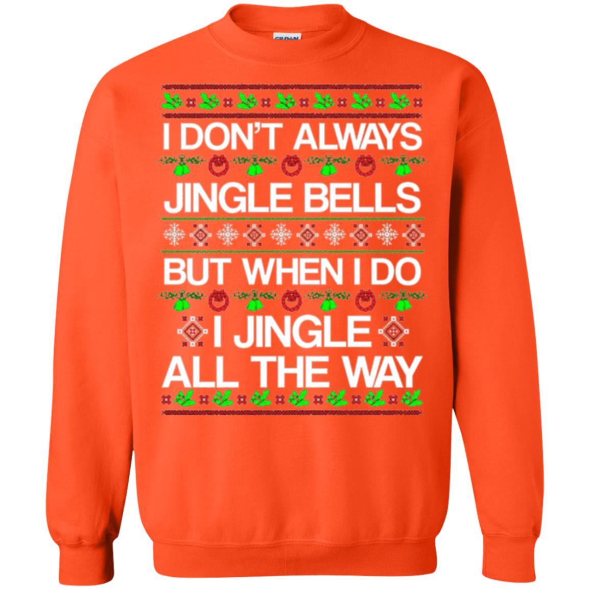 Christmas T-shirt I Don't Always Jingle Bells Orange
