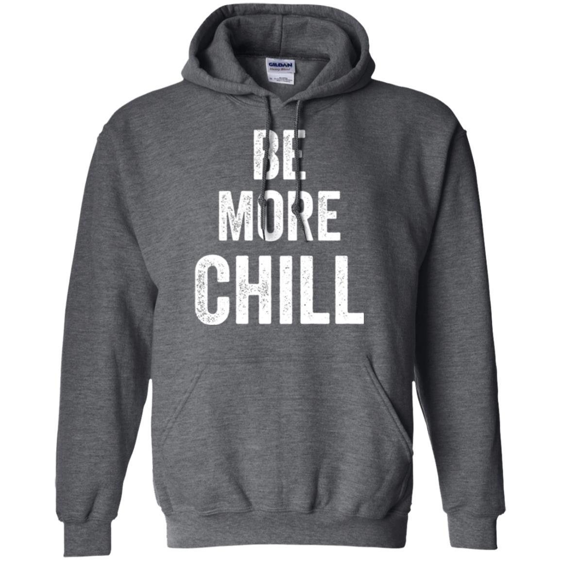 Christmas T-shirt Be More Chill T-shirt Dark Heather