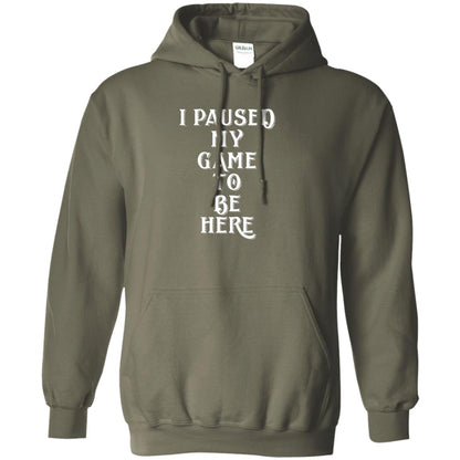I Paused My Game To Be Here Gamer T-shirt Military Green