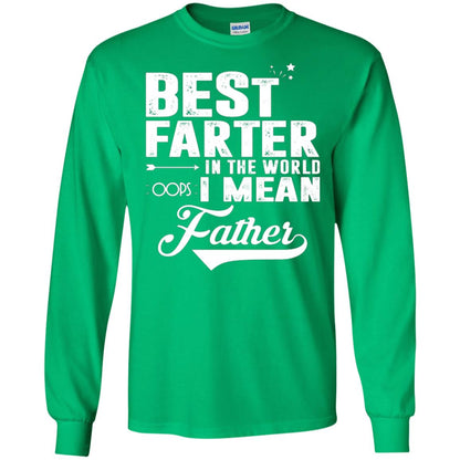 Best Farter In The World Oops I Mean Father Daddy Shirt Irish Green