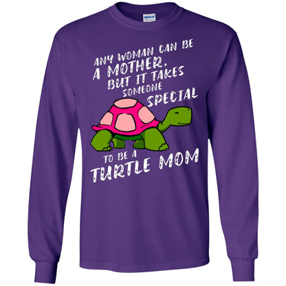 Any Woman Can Be Amother But It Takes Someone Special To Be A Turtle Mom Shirt Purple
