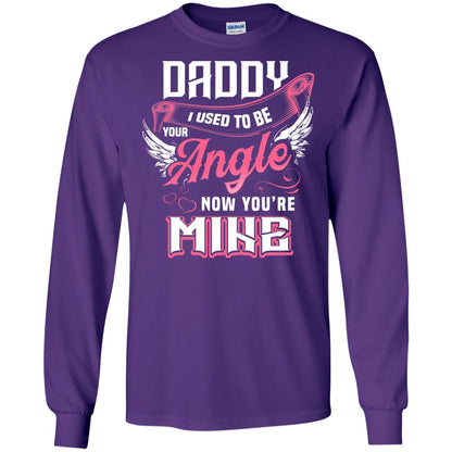 Daddy I Used To Be Your Angel Now You_re Mine Daddy In Heaven Shirt Purple
