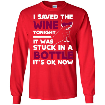 Funny Wine T-shirt I Save The Wine Tonight Red