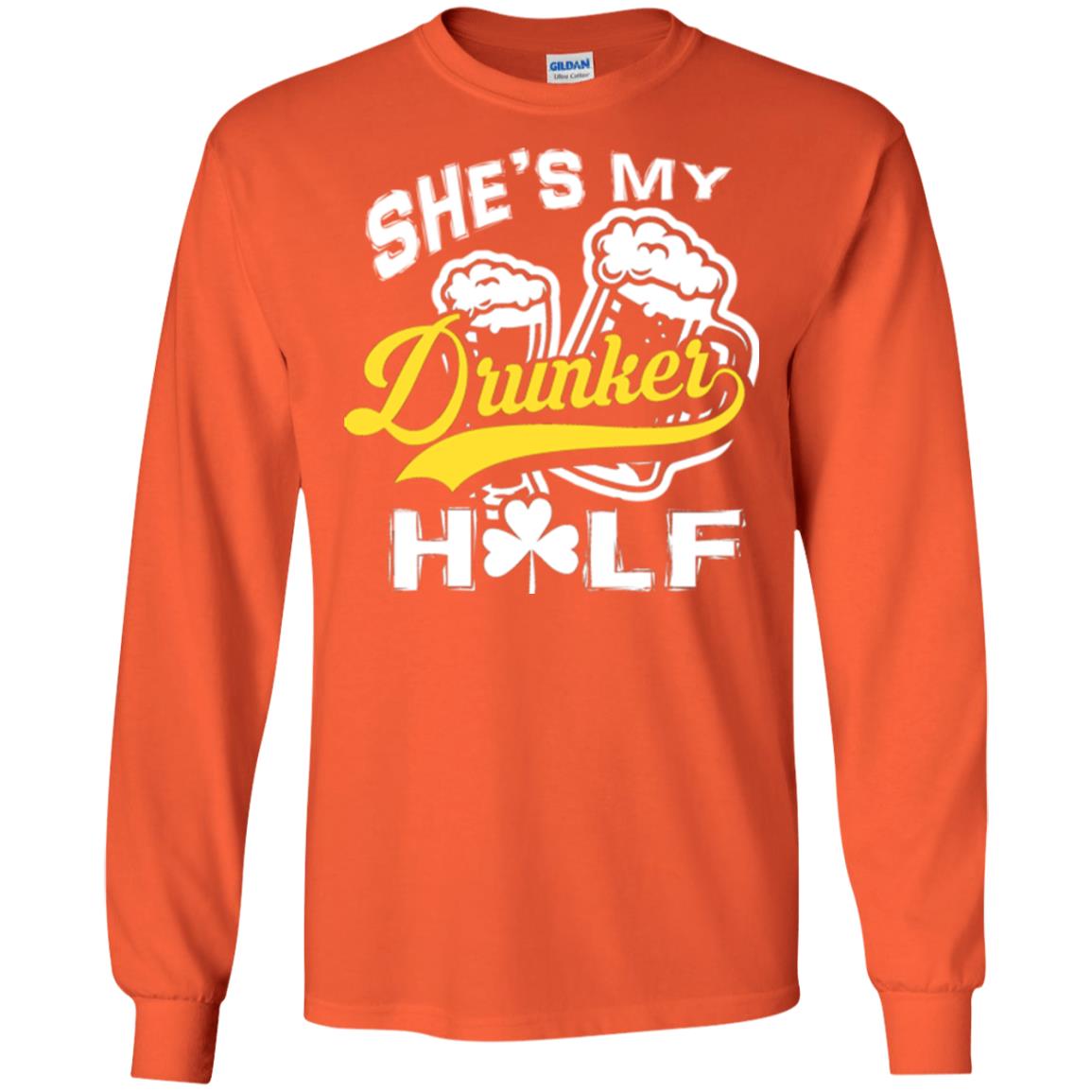 She's My Drunker Half Saint Patrick's Day T-shirt Orange
