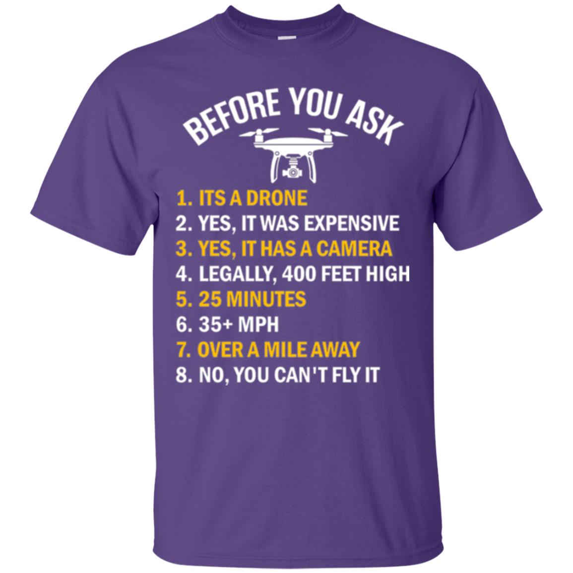 Before You Ask Funny Drone T-shirt You Can_t Fly It Purple