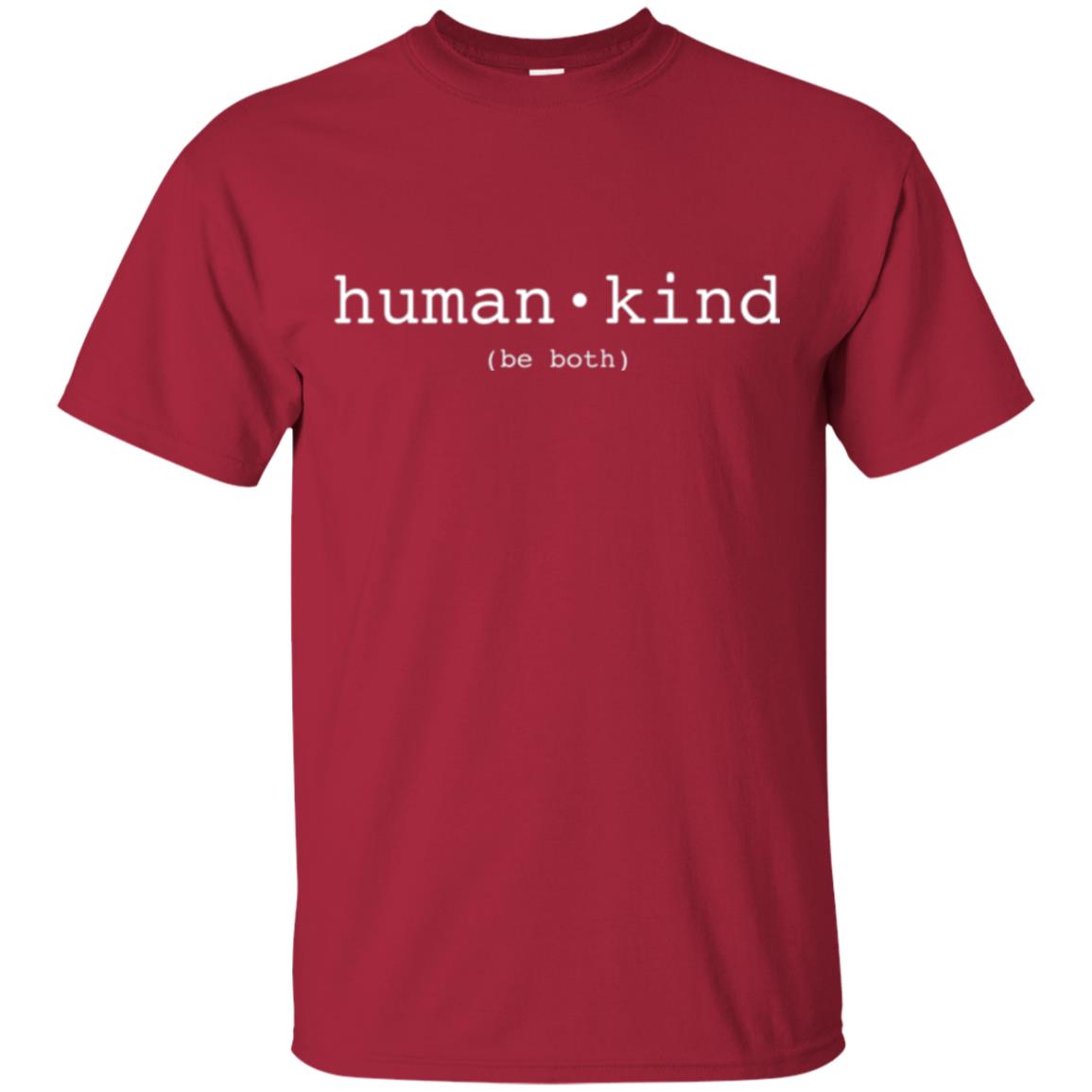Anti Bullying T-shirt Human Kind Be Both Cardinal