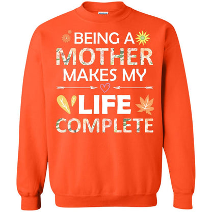 Being A Mother Make My Life Complete Parent_s Day Shirt For Mommy Orange