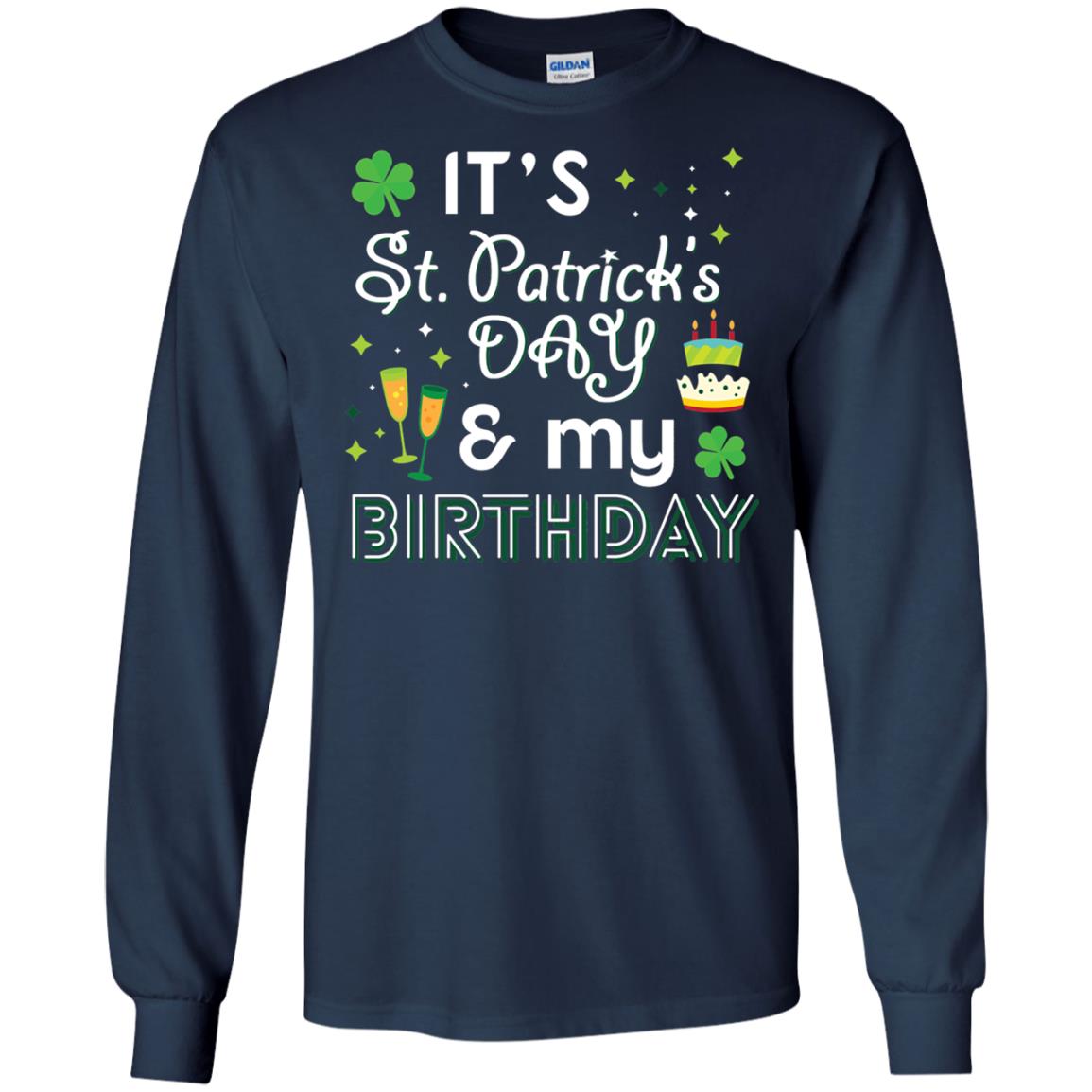 Funny My Birthday St Patricks Day Drinking T-shirt Navy