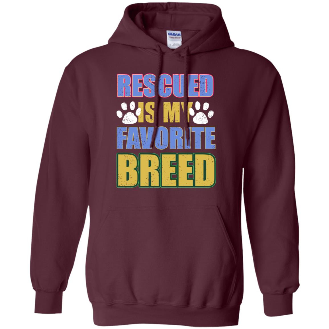 Rescued Is My Favorite Breed Shirt Maroon