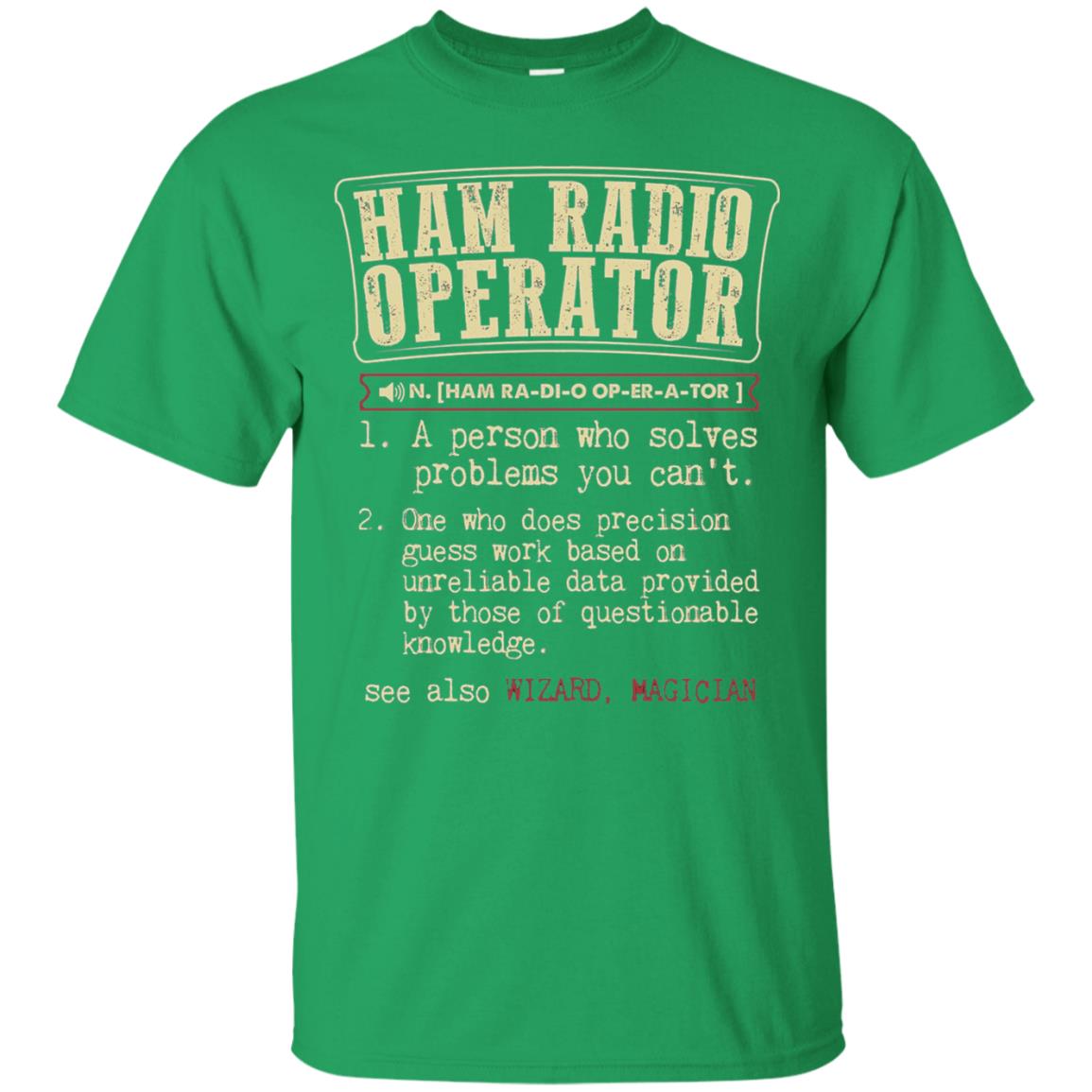 Ham Radio Operator Funny Definition T-shirt Irish Green
