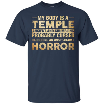 My Body Is A Temple Ancient Crumbling Probably Cursed T-shirt Navy