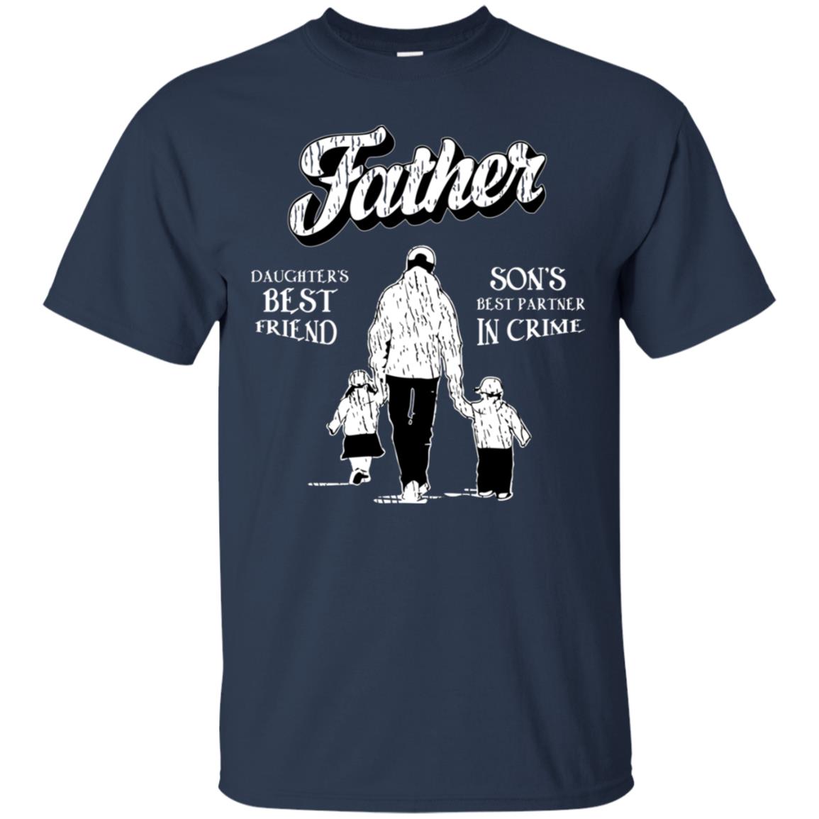 Father Is Daugther's Best Friend Son's Best Partner In Crime Shirt Navy