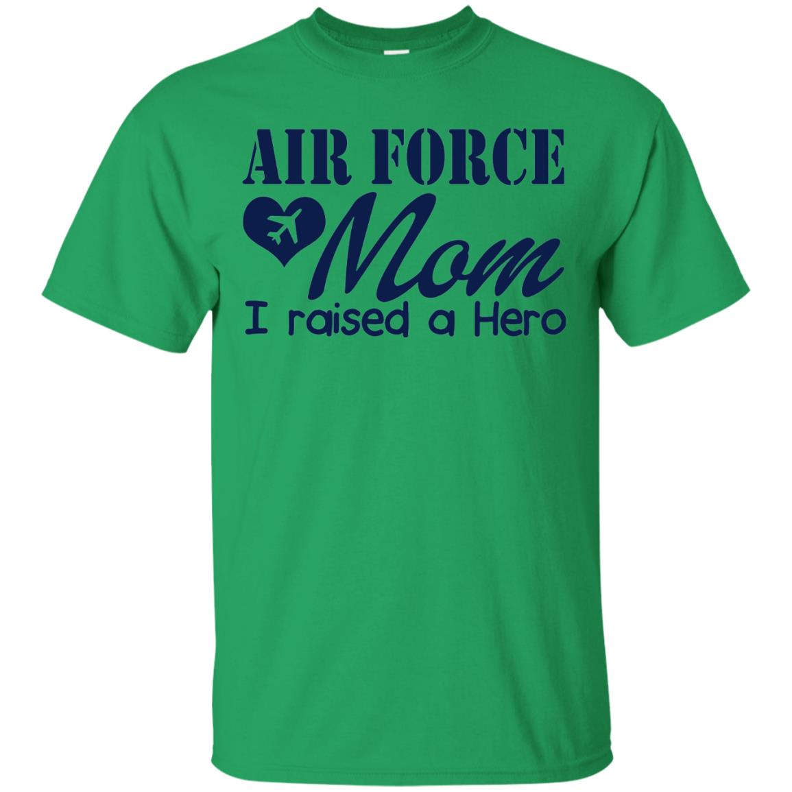 Air Force Mom T-shirt I Raise A Hero Irish Green
