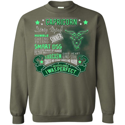 Dirty Mind Humble Caring Friend Filthy Sinner Mouth Good Heart Kind I Never Clamed I Was Perfect Capricorn Birthday Military Green