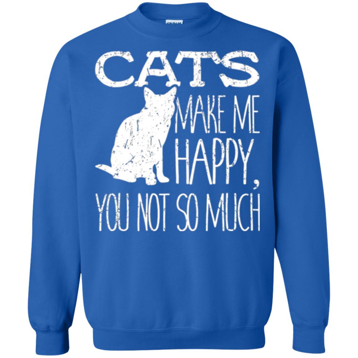 Cat Lover T-shirt Cats Make Me Happy You Not So Much Royal
