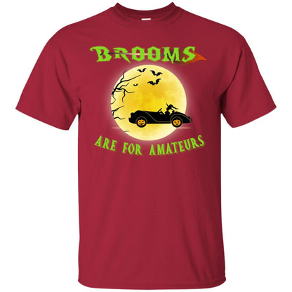 Brooms Are For Amateurs Witches Drive Car Funny Halloween Shirt Cardinal