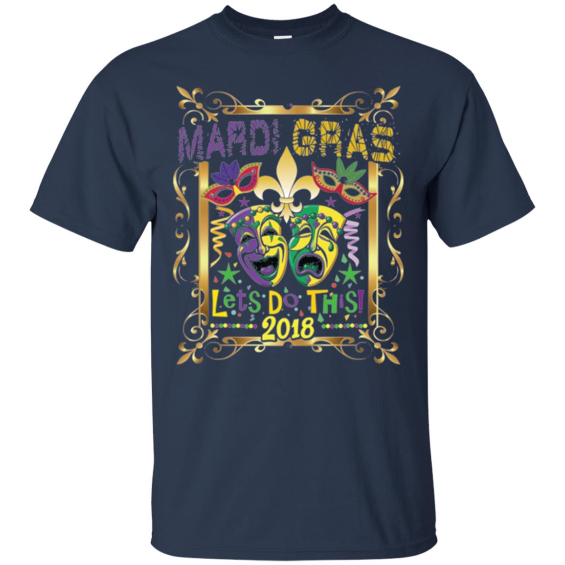 Mardi Gras Let_s Do This 2018 T-shirt Navy