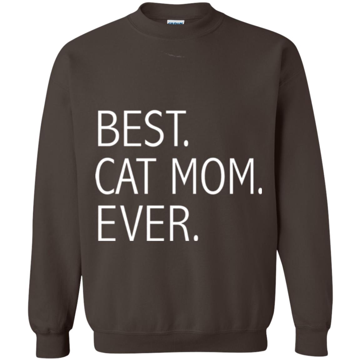 Funny Best Cat Mom Ever T-shirt Cute Cat Lady Dark Chocolate