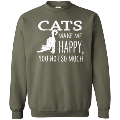 Cat Lover T-shirt Cats Make Me Happy You Not So Much Military Green