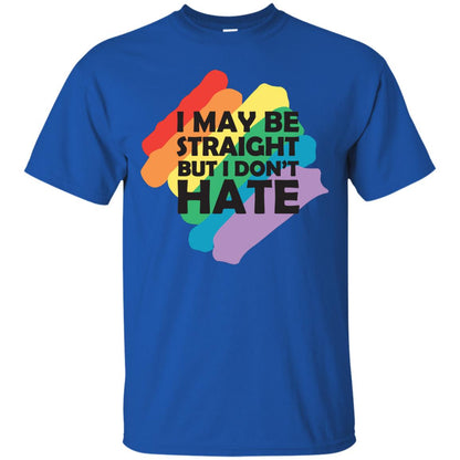 I May Be Straight But I Don't Hate Lgbt Shirt Royal