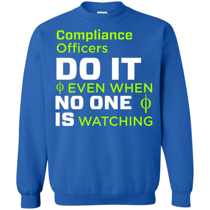 Compliance Officers Do It Even When No One Is Watching Shirt Royal