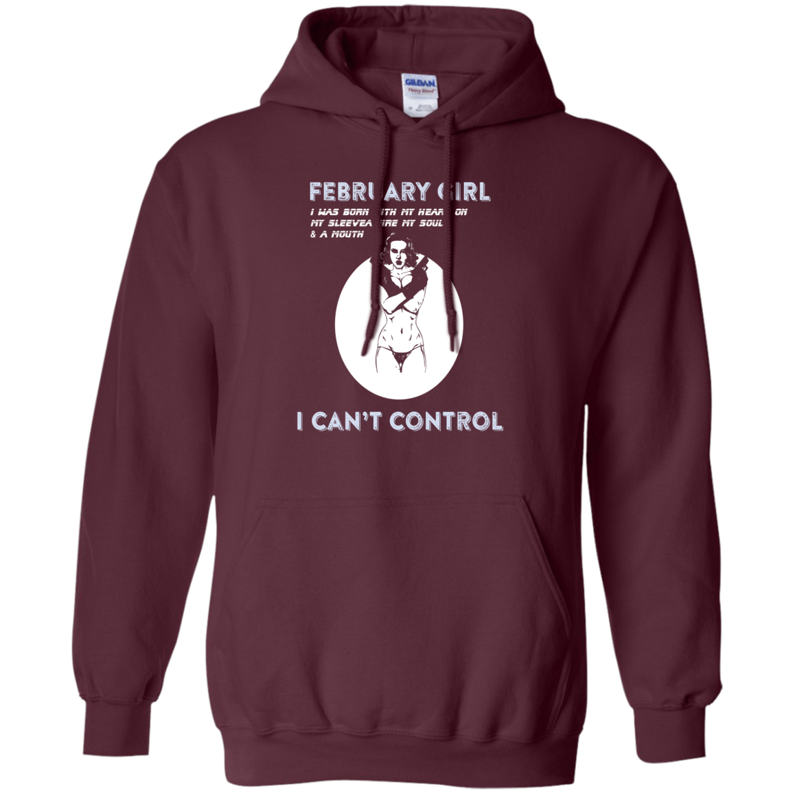 February Girl I Was Born With My Heart T-shirt Maroon