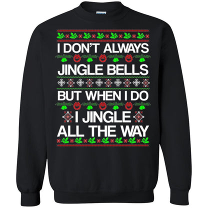 Christmas T-shirt I Don't Always Jingle Bells Black