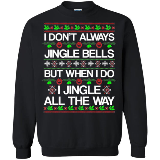 Christmas T-shirt I Don't Always Jingle Bells Black