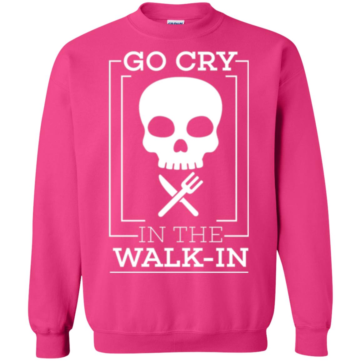 Chef T-shirt Go Cry In The Walk In Heliconia