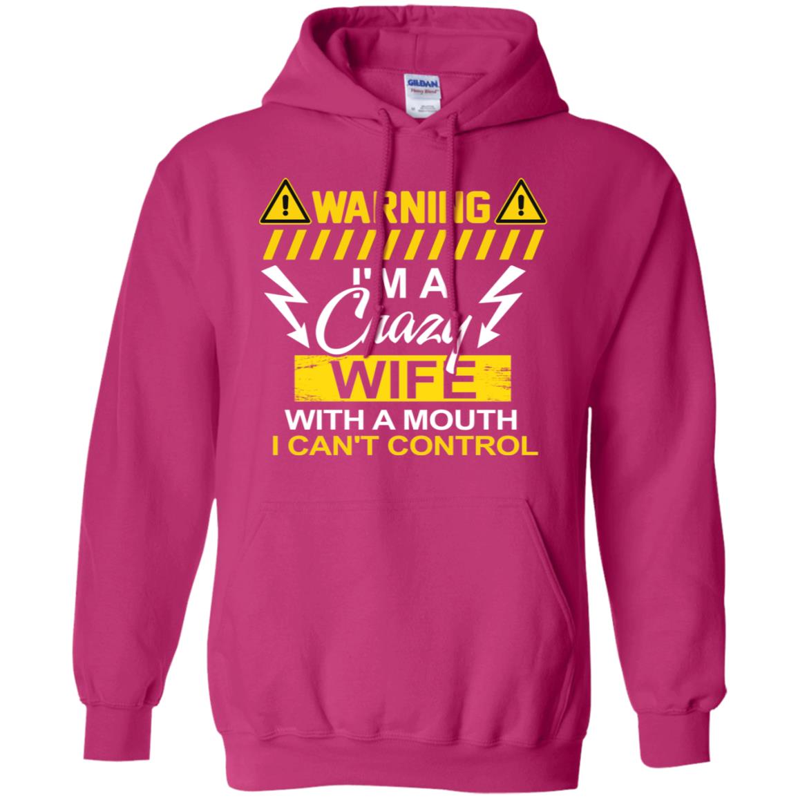 Warning I'm A Crazy Wife With A Mouth I Can't Control Shirt Heliconia