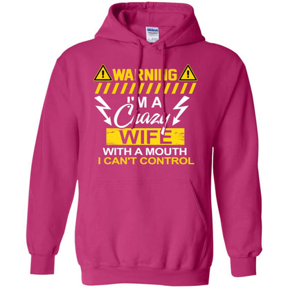 Warning I'm A Crazy Wife With A Mouth I Can't Control Shirt Heliconia