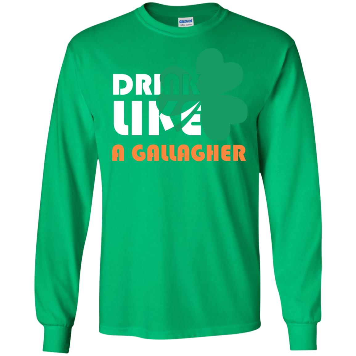 Drink Like A Gallagher Saint Patrick_s Day T-shirt Irish Green
