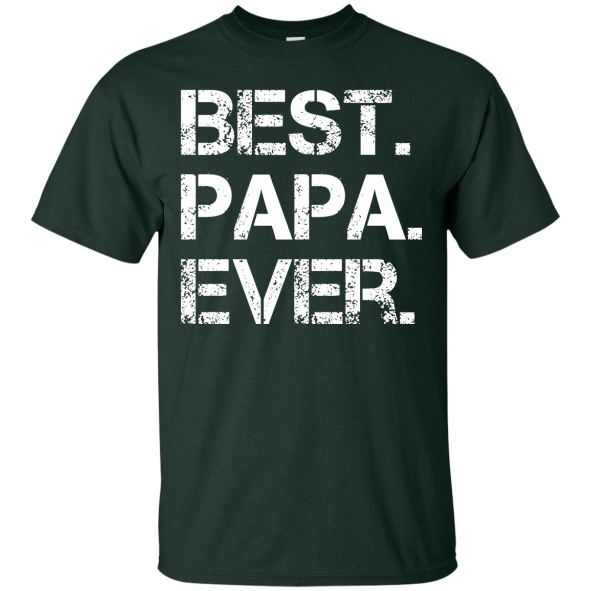 Best. Papa. Ever. Cute Father_s Day Gift T-shirt Forest