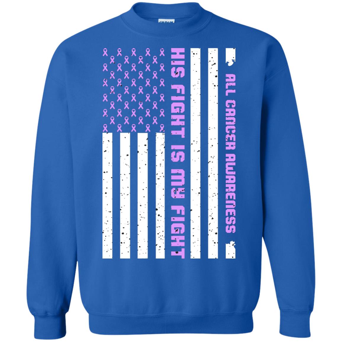All Cancer Awareness His Fight Is My Fight Lavender Ribbon Stars Flag Of Usa Shirt Royal