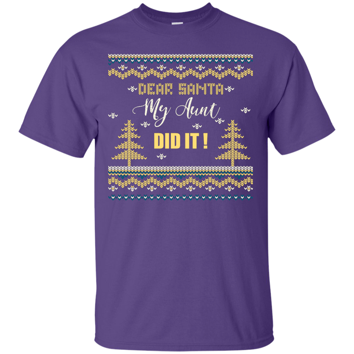 Christmas T-shirt Dear Santa My Aunt Did It Purple