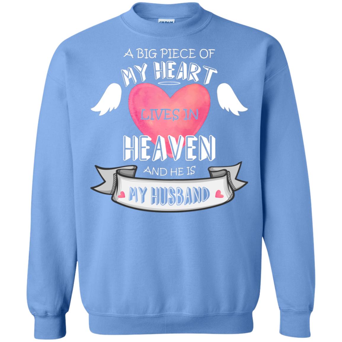 A Big Piece Of My Heart Lives In Heaven And He Is My Husband Shirt Carolina Blue