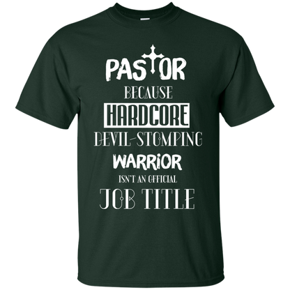Pastor Because Hardcore Devil Stomping T-shirt Forest Green