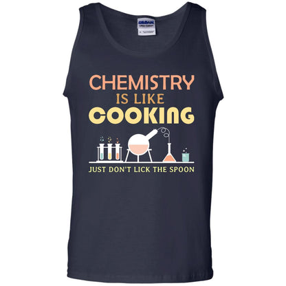 Chemistry Is Like Cooking Just Don't Lick The Spoon Shirt Navy