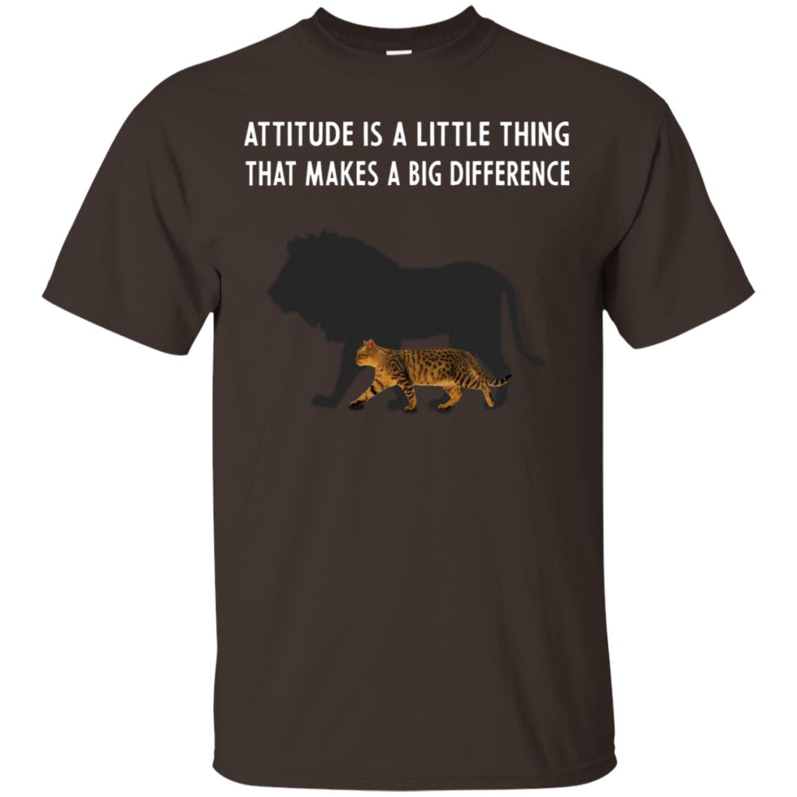 Attitude Is Little Thing That Make A Big Difference Best Quote Shirt Dark Chocolate
