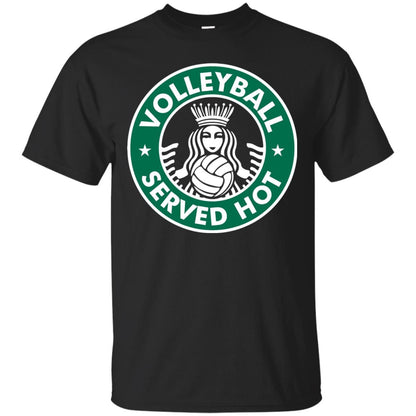 Volleyball Served Hot Great Volleyball Player Shirt Black
