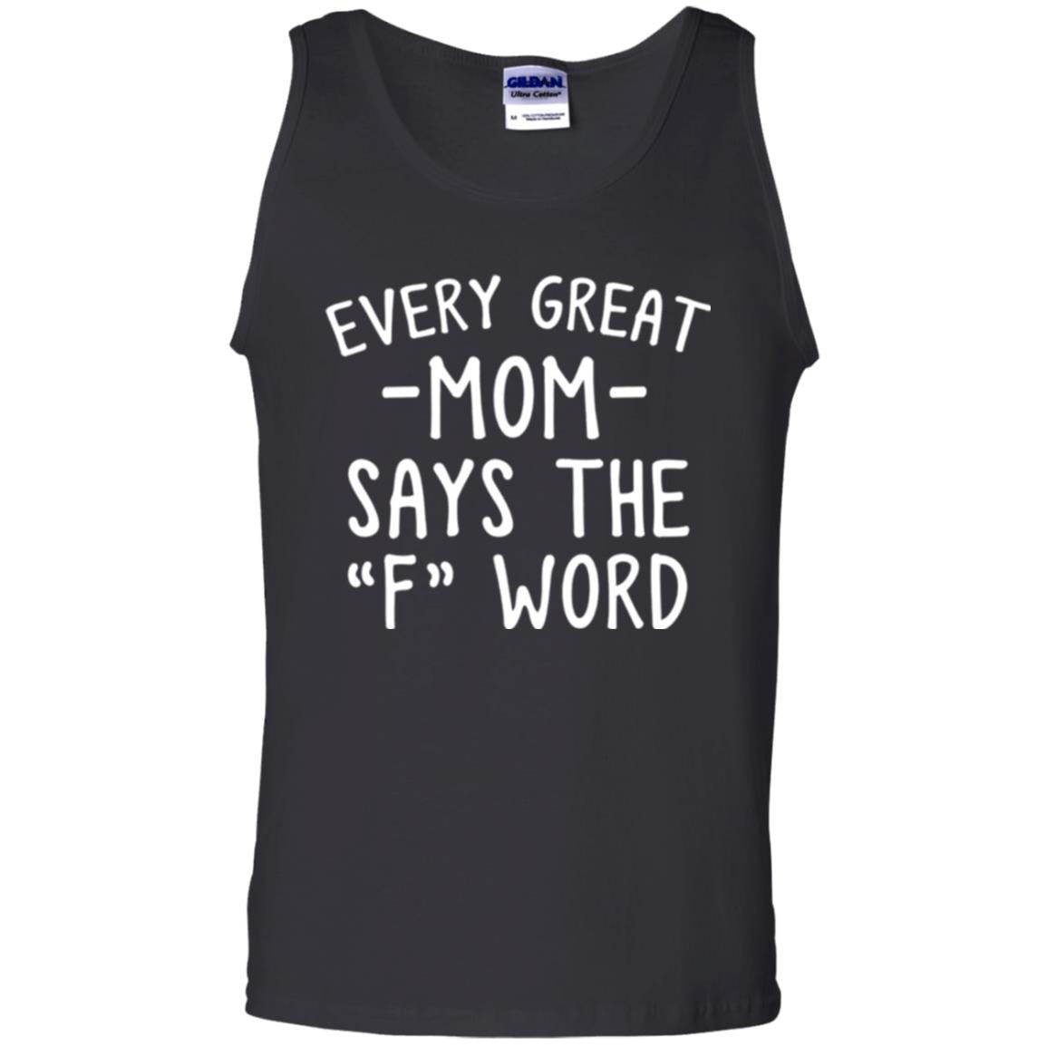Mommy T-shirt Every Great Mom Says The F Word T-shirt Black