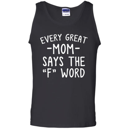 Mommy T-shirt Every Great Mom Says The F Word T-shirt Black