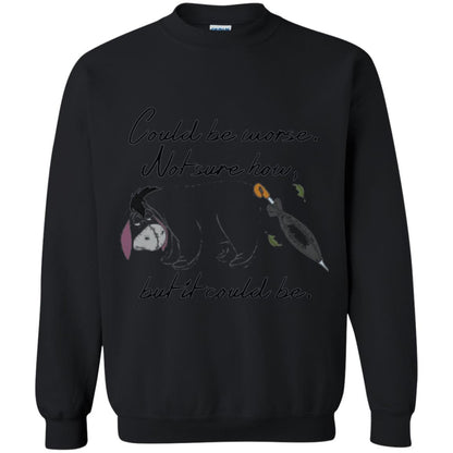 Eeyore Quote T-shirt Could Be Worse Not Sure How But It Could Be Black
