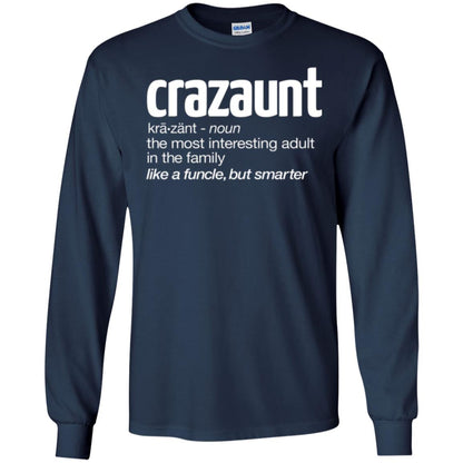 Aunt T-shirt The Most Interesting Adult In The Family Like A Funcle But Smarter Navy