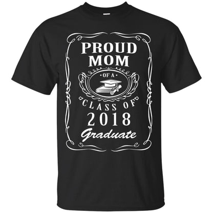 Proud Mom Of A Class Of 2018 Graduate Mommy Shirt Black